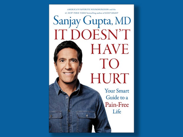 Book excerpt: “It Doesn’t Have to Hurt” by Dr. Sanjay Gupta